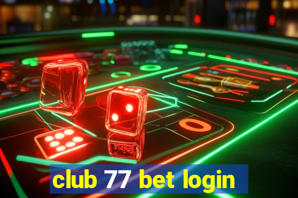 club 77 bet login